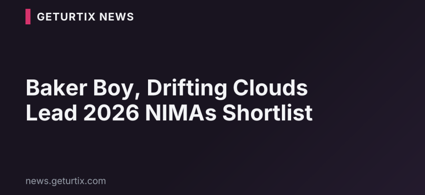 Baker Boy, Drifting Clouds Lead 2026 NIMAs Shortlist