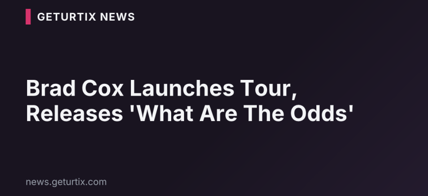 Brad Cox Launches Tour, Releases 'What Are The Odds'