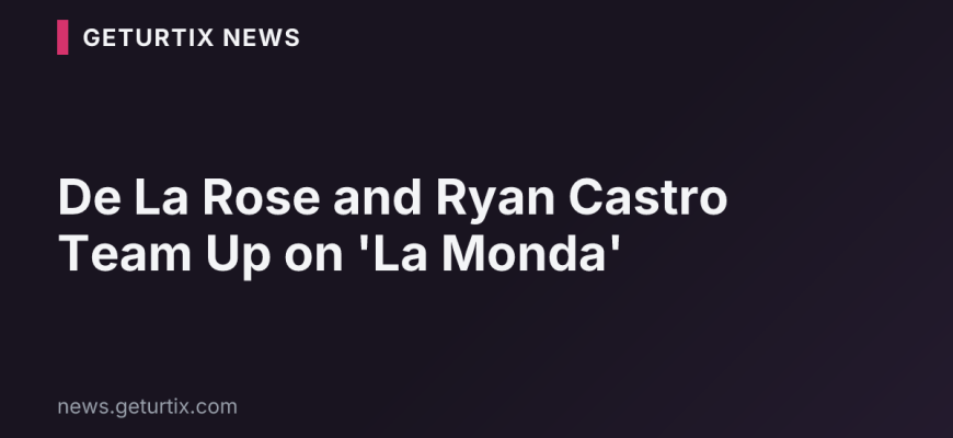De La Rose and Ryan Castro Team Up on 'La Monda'